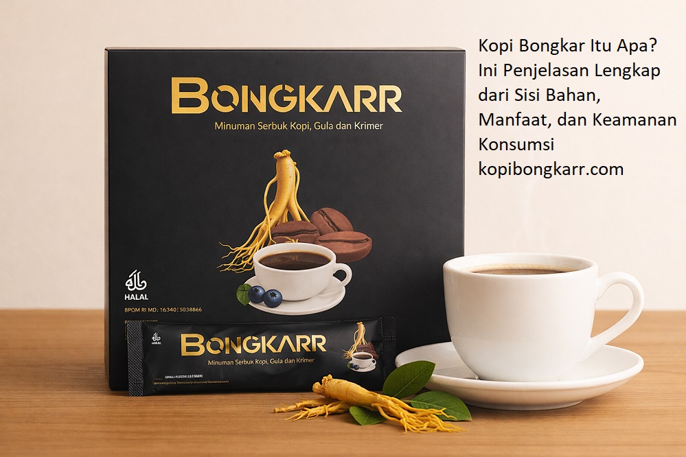 Kopi Bongkar Itu Apa? Ini Penjelasan Lengkap dari Sisi Bahan, Manfaat, dan Keamanan Konsumsi